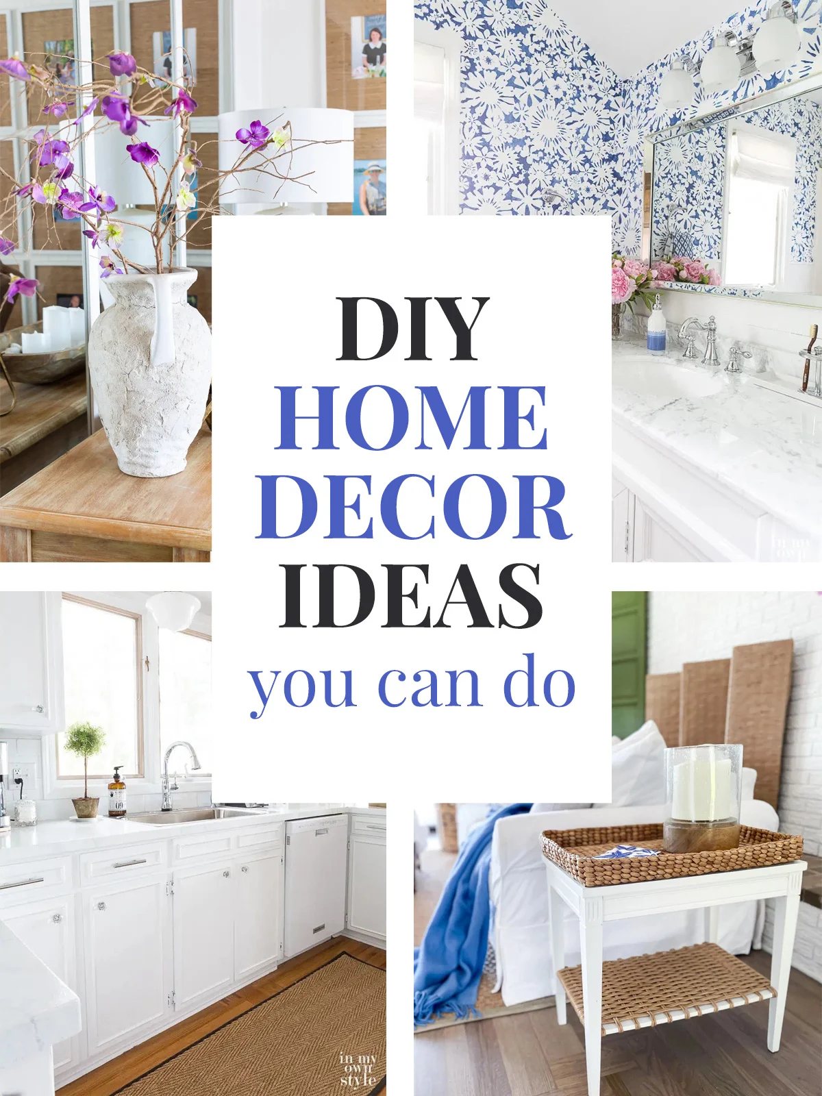4 photos of decorated rooms. Text overlay says DIY Home Decor ideas you can do