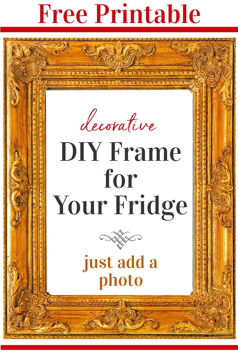 Free printable DIY Frame for the Fridge. Add magnets to the back and add a photo.