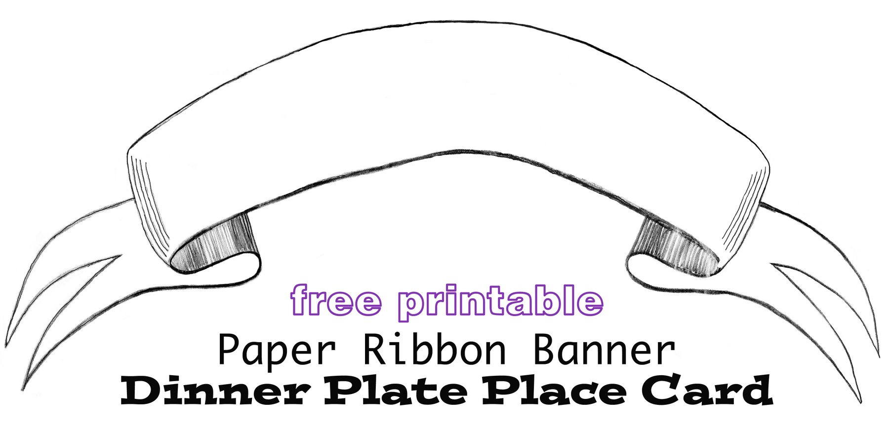 Free printable: Ribbon Banner Dinner Plate Place card for the next time you entertain with a sit down dinner