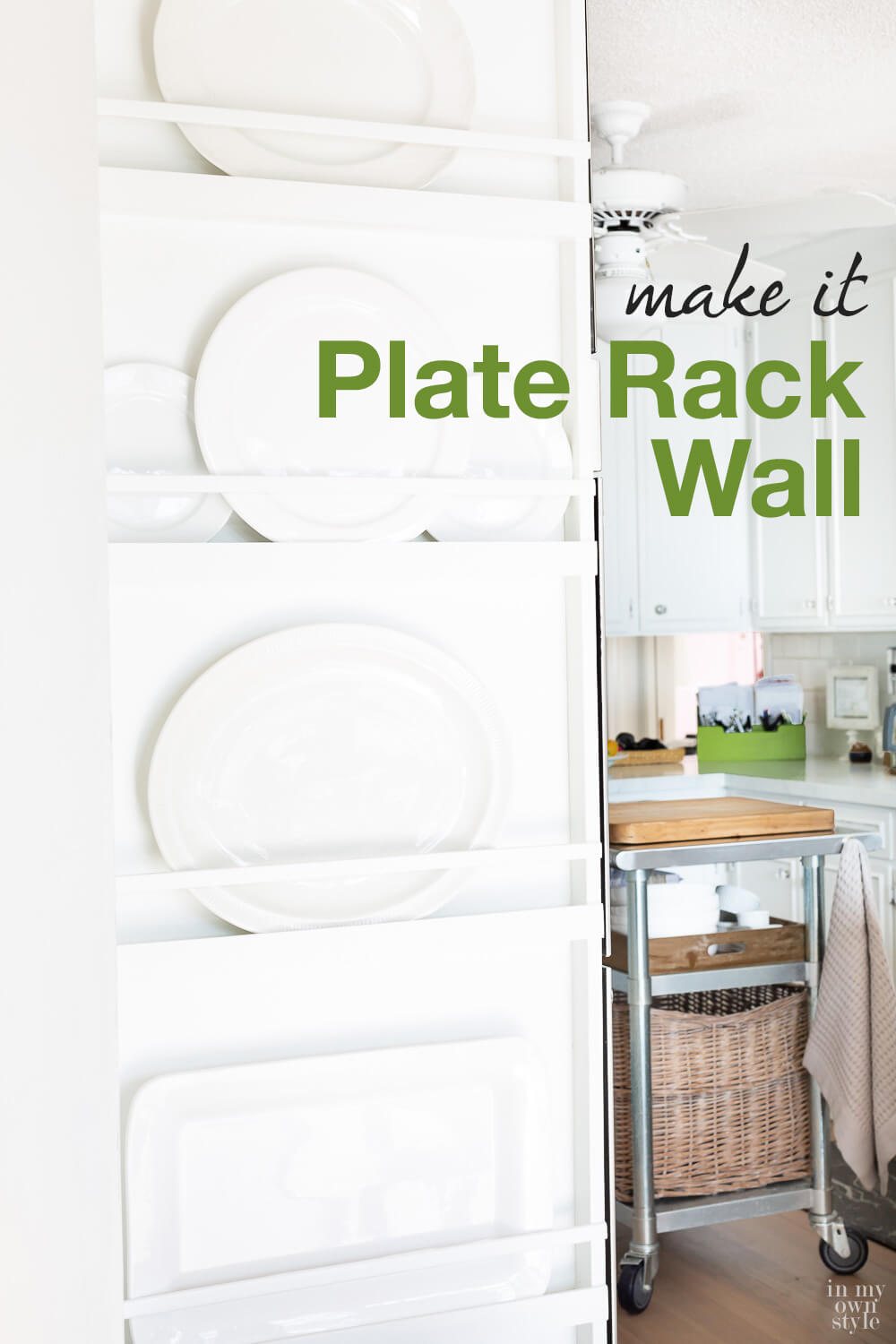 Plate Rack Wall In White Kitchen. Text overlay says Make It Plate Rack Wall