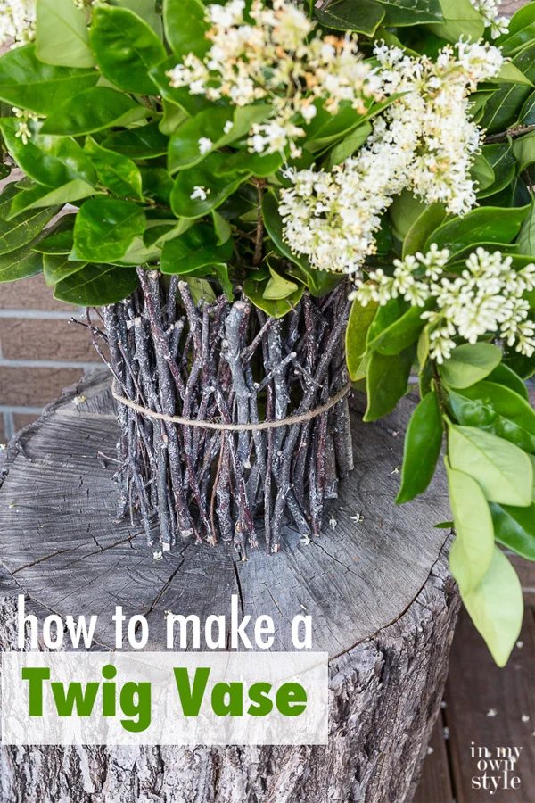 DIY Twig vase. How to make a rustic vase out of twigs to showcase flowers from your garden all year long. Fast and easy to make.