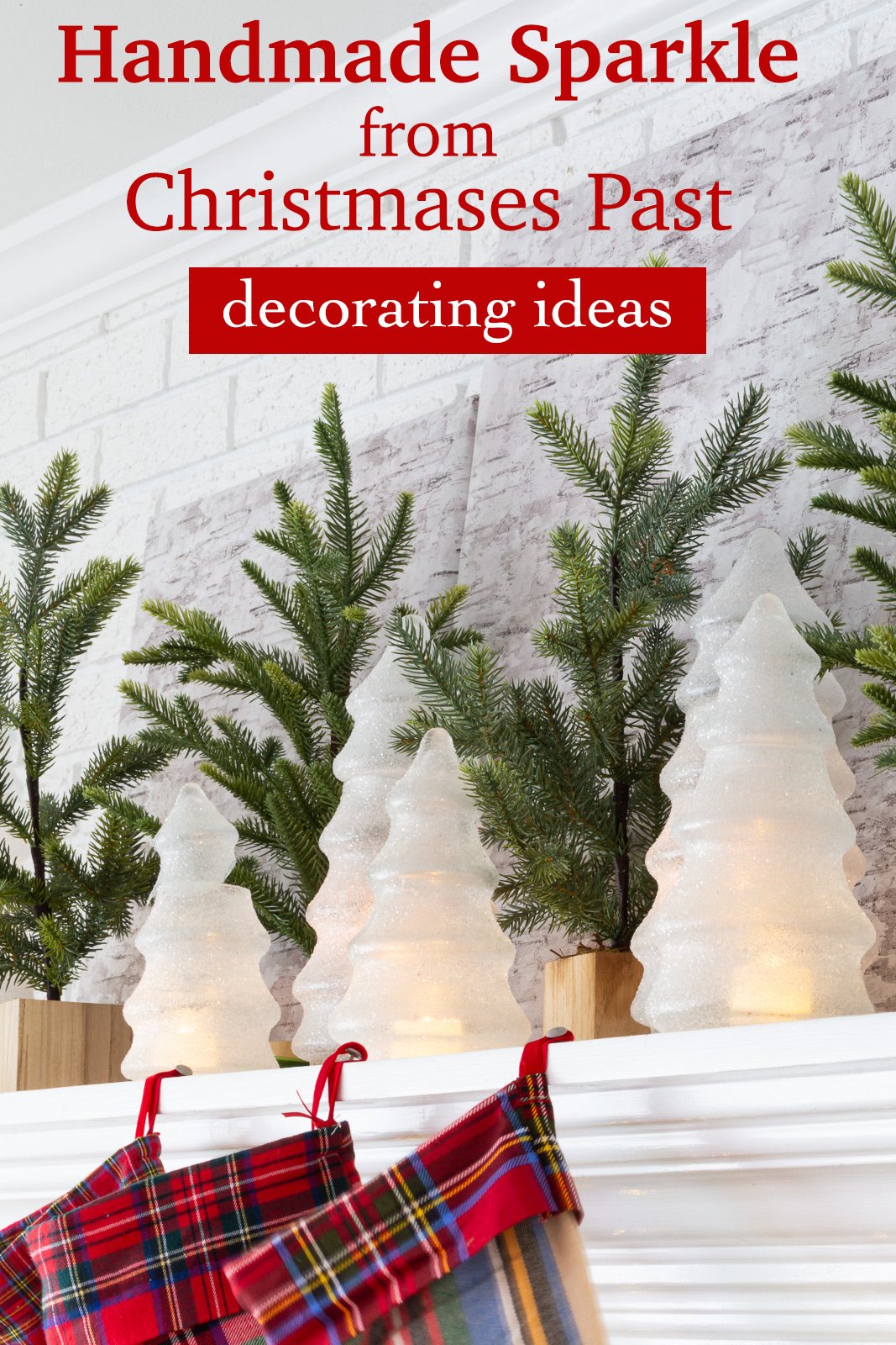 Handmade sparkle from Christmases past decorating ideas
