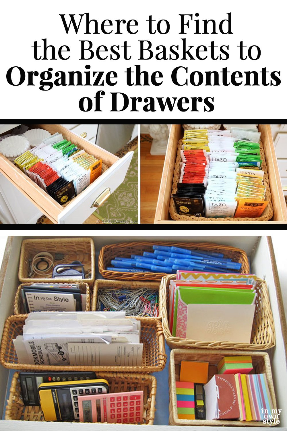 Images of drawers filled with low sided baskets. Text overlay says Where to find the best baskets to organize the contents of drawers.