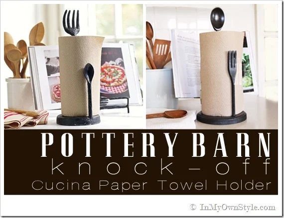 Pottery Barn Knock Off: Paper Towel Holder