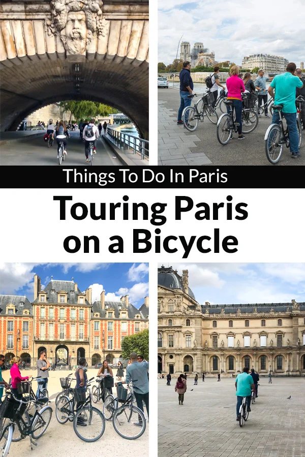Things to do in Paris. When traveling abroad, don't overlook touring the city of Paris or any major city by bicycle.