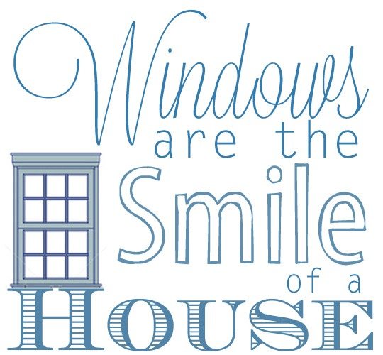Windows are the smile of a house