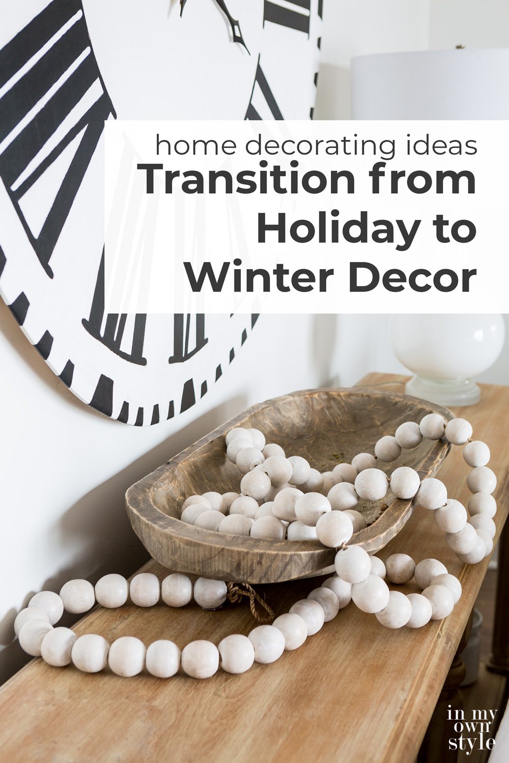 How to transition from holiday to winter decor.