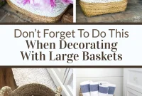 Statement Decor: Creative Ways with Large Baskets