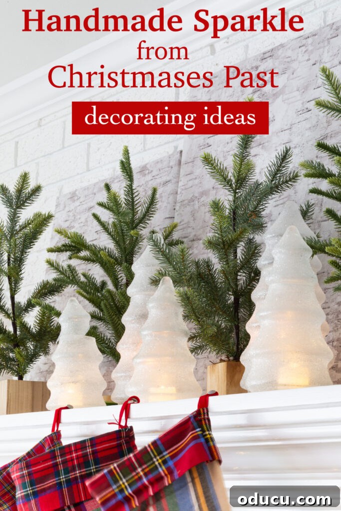 My Christmas Home: Timeless Memories, Not Trends 19 Handmade sparkle from Christmases past decorating ideas