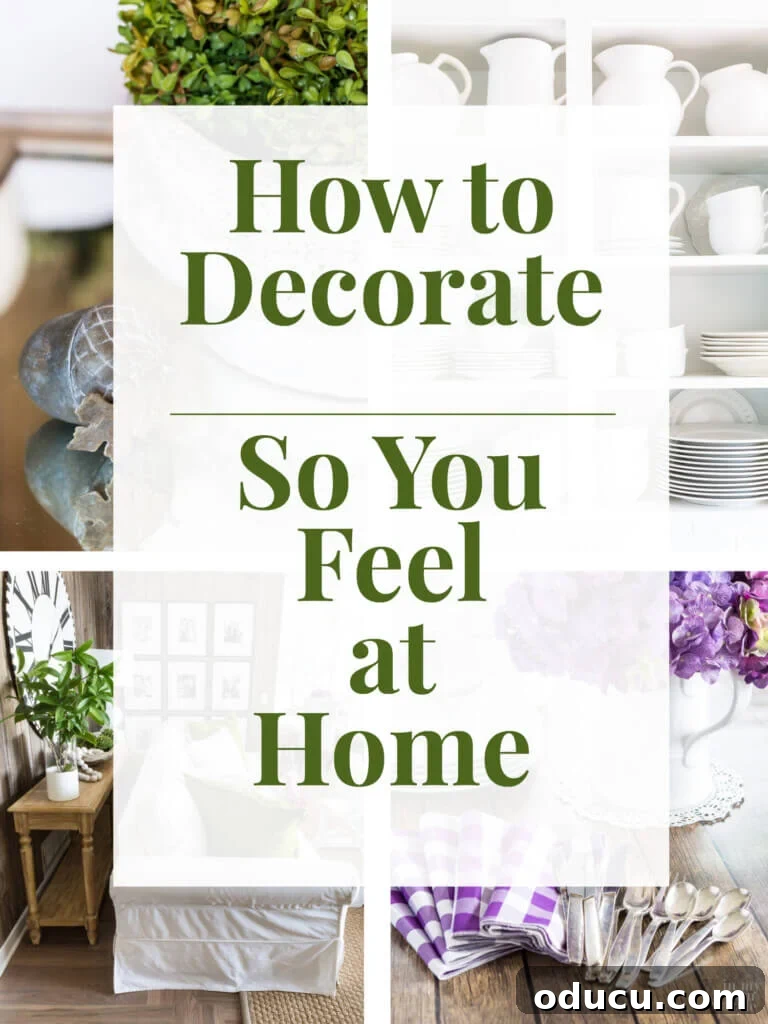 Beyond Aesthetics: Cultivating a Home That Feels Like You 5 Four photos of home decorating with a text overlay that says, 'How To Decorate: Do you feel at home? #decorating'.