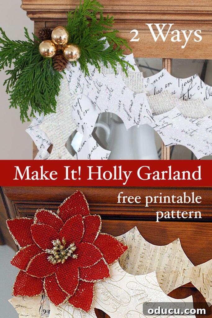 DIY Holly Leaf Christmas Garland 21 Two creative ways to make a paper garland to decorate a home for Christmas: vintage and modern styles.