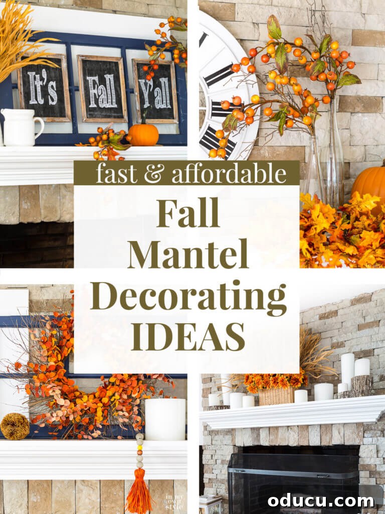 Unlock Designer Fall Mantel Secrets 3 Photos of 4 fall decorated mantels. Text overlay says Fast and affordable fall mantel decorating ideas.