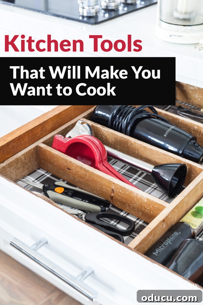 My Kitchen's Muse: Tools That Ignite Culinary Desire 10 Kitchen drawer open to show tools. Text overaly says Kitchen Tools That will make you want to cook.