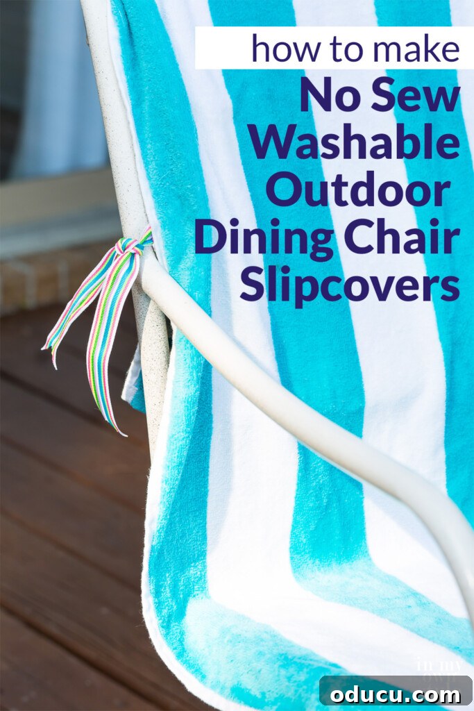 Effortless Outdoor Chair Makeovers: No Sewing Required 9 Turquoise and white striped beach towel tied onto an outdoor dining chair as pretty slipcover. Text overlay says how to make no sew washable outdoor dining chair slipcovers.
