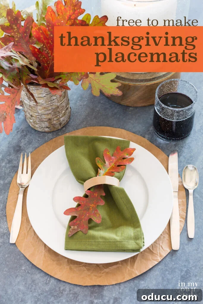 Thanksgiving Table Crafts: Free Placemats and Napkin Rings 15 Thanksgiving Table Place setting. Text overlay says Thanksgiving Placemats