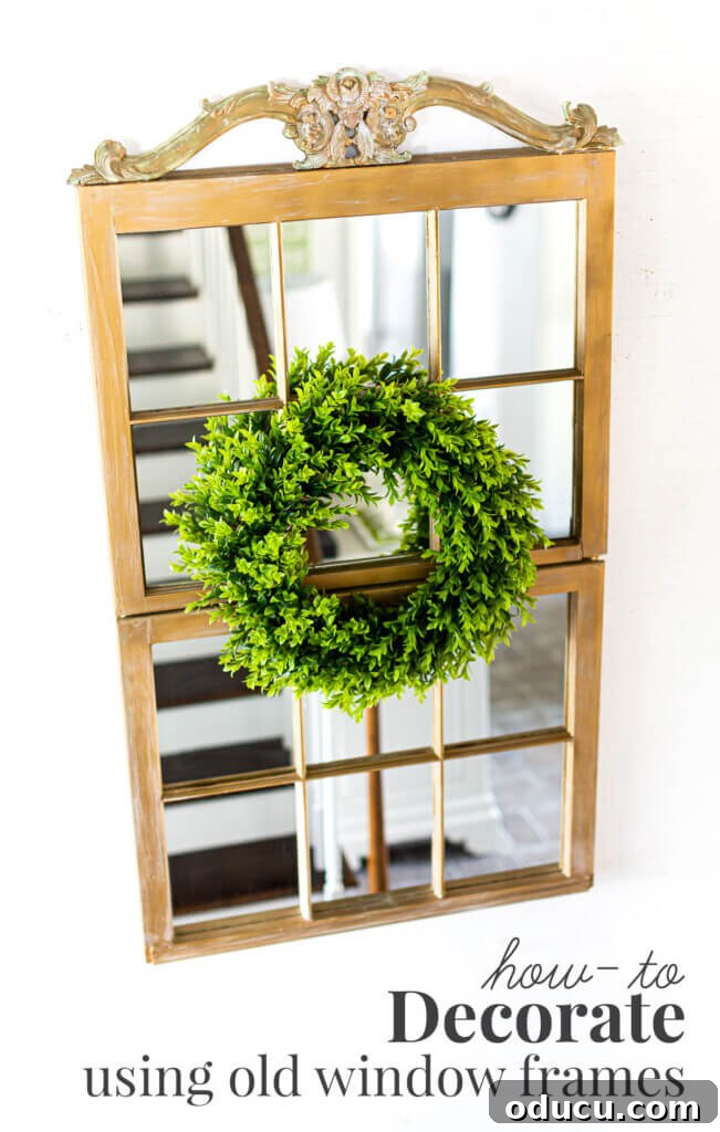 Inspirational ideas on how to decorate a home using repurposed old window frames, offering versatile and charming decor solutions.
