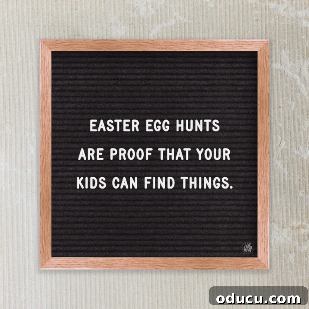Style Chronicles 88 3 A charming letterboard quote about Easter egg hunts, adding a touch of humor and nostalgia to the holiday season.