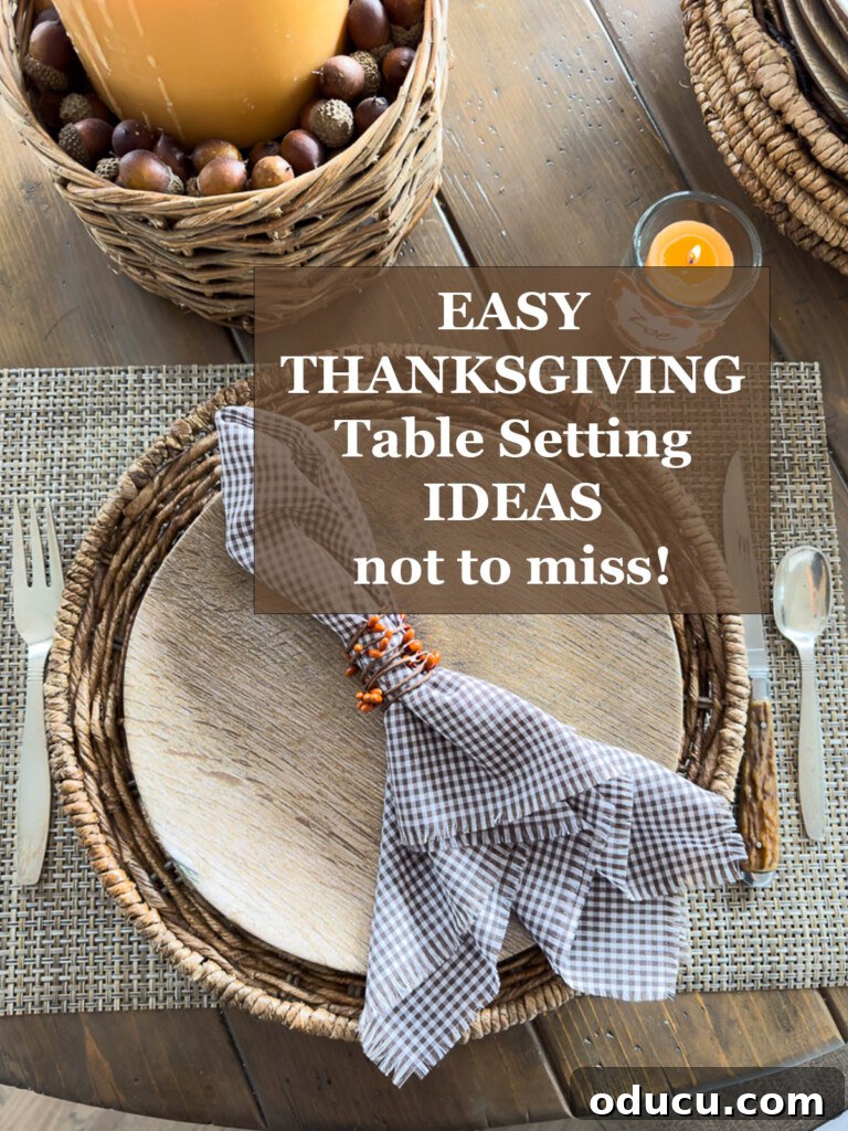Simple & Stunning Thanksgiving Table Settings 22 Thanksgiving table place setting in browns and white. Text overlay says Easy Thanksgiving Table Setting Ideas not to miss!