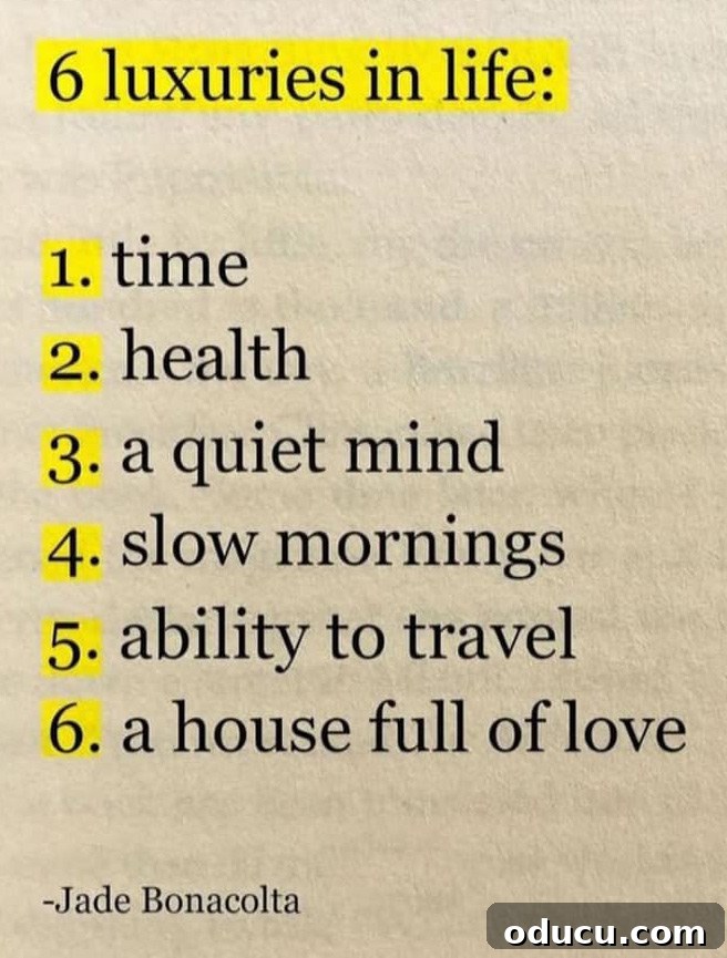 Trend Watch Issue 197 3 Quote list of 6 luxuries in life - time, health, a quiet mind, slow mornings, ability to travel, a house full of love.