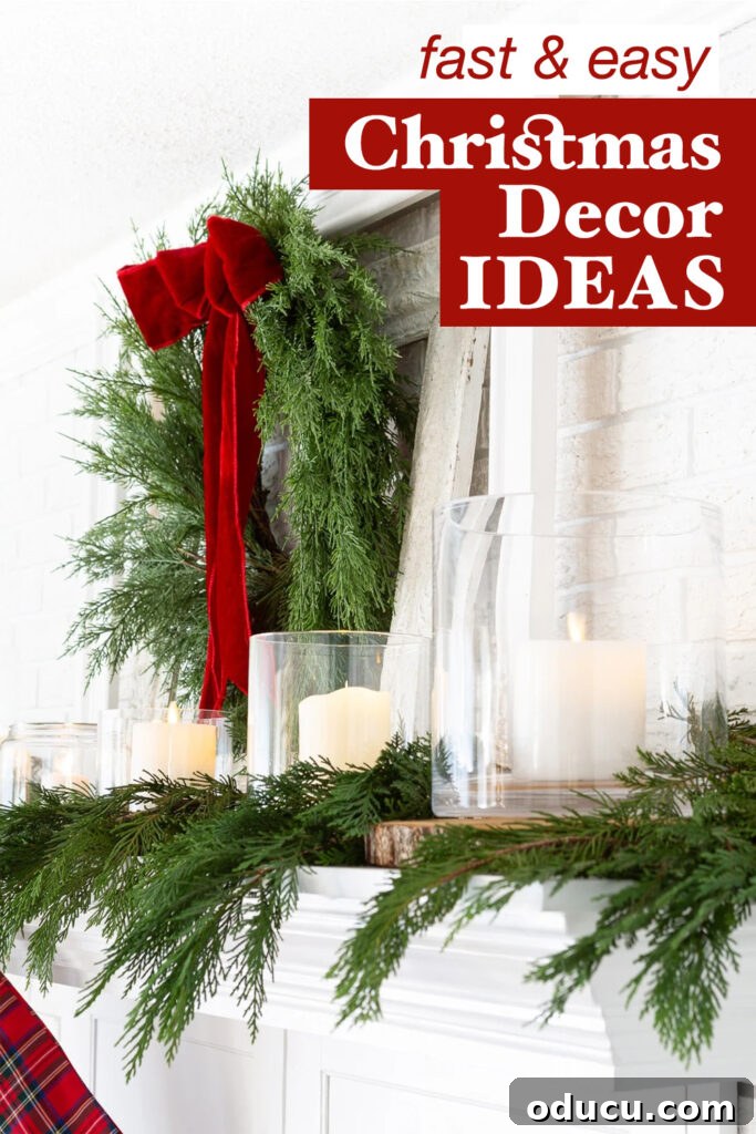 Decking the Halls for the Holidays 19 White fireplace mantel decorated for Christmas. Text overlay says fast and easy Christmas decor ideas.
